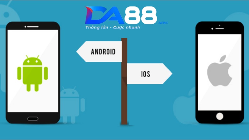 Hướng dẫn tải app nhà cái DA88 cho Android, iOS đơn giản