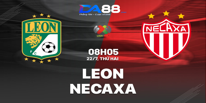Nhận định, soi kèo trận Club Leon vs Necaxa ngày 22/7/2024 lúc 08h05