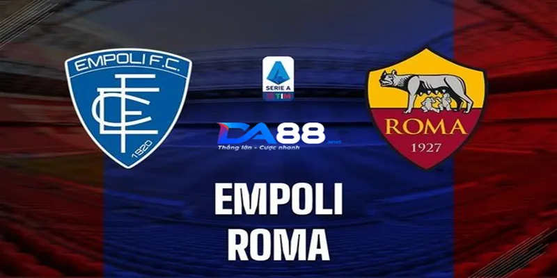 Phân tích phong độ của hai câu lạc bộ Roma vs Empoli ngày 26/08/2024 lúc 01h45