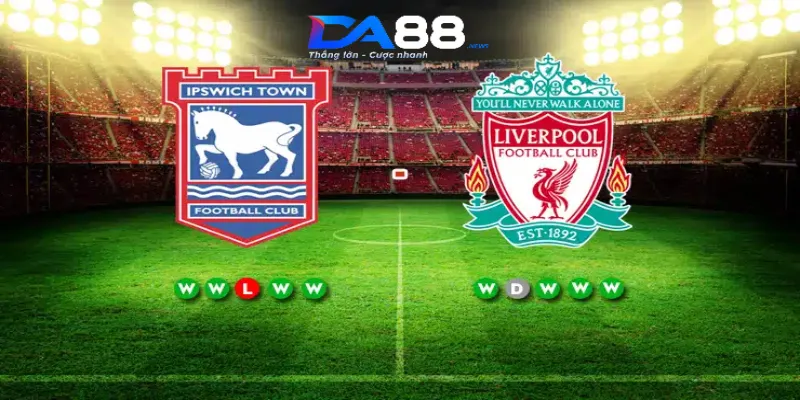 Soi kèo Ipswich Town vs Liverpool ngày 17/08/2024 lúc 18h30