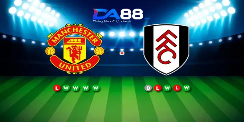 Soi kèo Manchester United vs Fulham ngày 17/08/2024 lúc 02h00