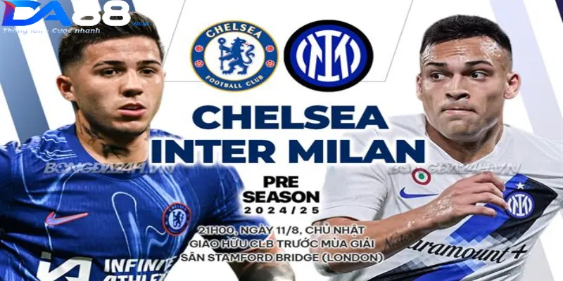 Phân tích phong độ của hai đội tuyển Chelsea vs Inter ngày 11/08/2024 lúc 21h00